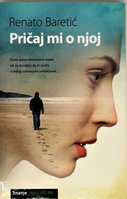 Pričaj mi o njoj - Renato Baretić