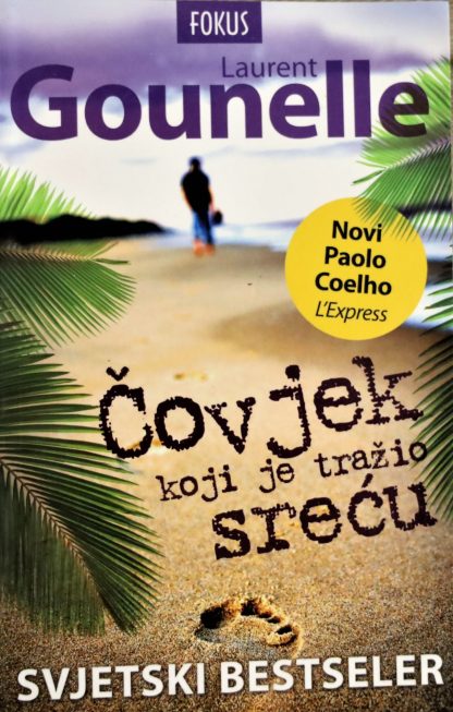 Čovjek koji je tražio sreću - Laurent Gounelle