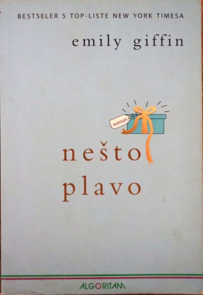 Nešto plavo - Emily Giffin
