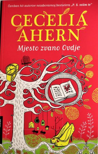 Mjesto zvano Ovdje - Cecelia Ahern