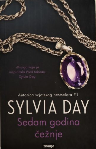 Sedam godina čežnje - Sylvia Day