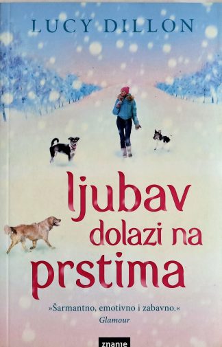 Ljubav dolazi na prstima - Lucy Dillon