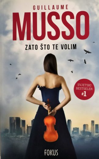 Zato što te volim - Guillaume Musso