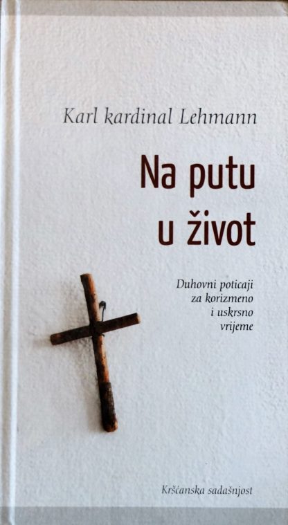 Na putu u život - Karl Lehmann