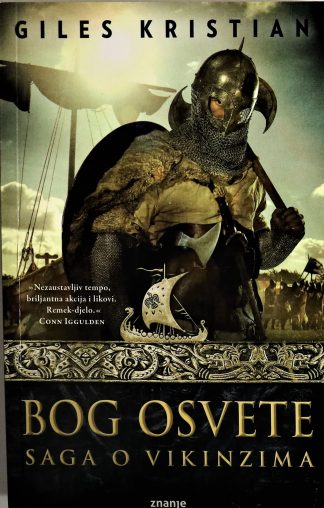 Bog osvete: Saga o vikinzima - Giles Kristian