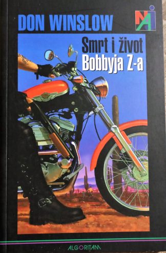 Smrt i život Bobbyja Z-a - Don Winslow