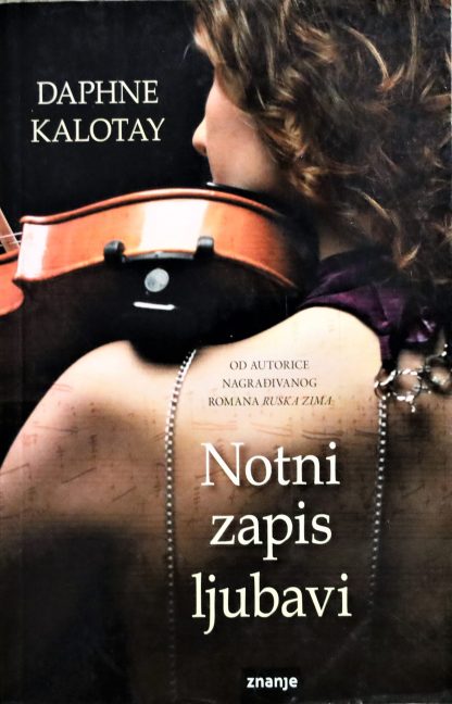 Notni zapis ljubavi - Daphne Kalotay