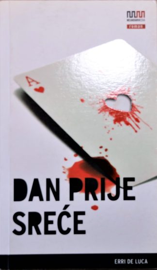 Dan prije sreće - Erri De Luca