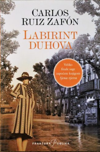 Labirint duhova - Carlos Ruiz Zafon (Tvrdi uvez)