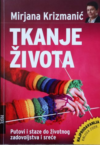 Tkanje života - Mirjana Krizmanić