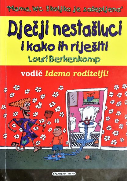 Dječji nestašluci i kako ih riješiti - Lauri Berkenkamp