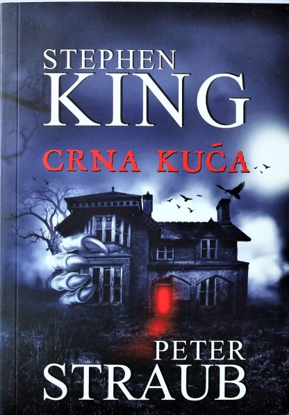 Crna kuća - Peter Straub,  Stephen King