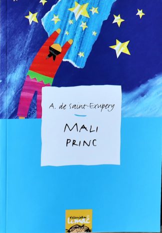 Mali princ - Antoine de Saint-Exupéry