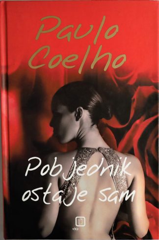 Pobjednik ostaje sam - Paulo Coelho