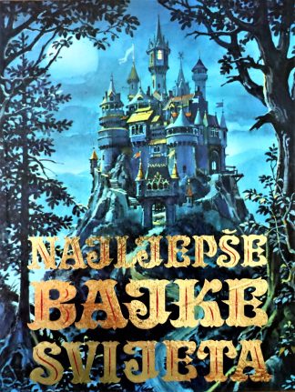 Najljepše bajke svijeta - Grupa autora