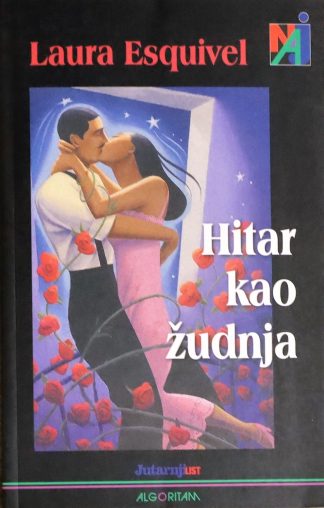Hitar kao žudnja - Laura Esquivel
