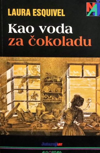 Kao voda za čokoladu - Laura Esquivel