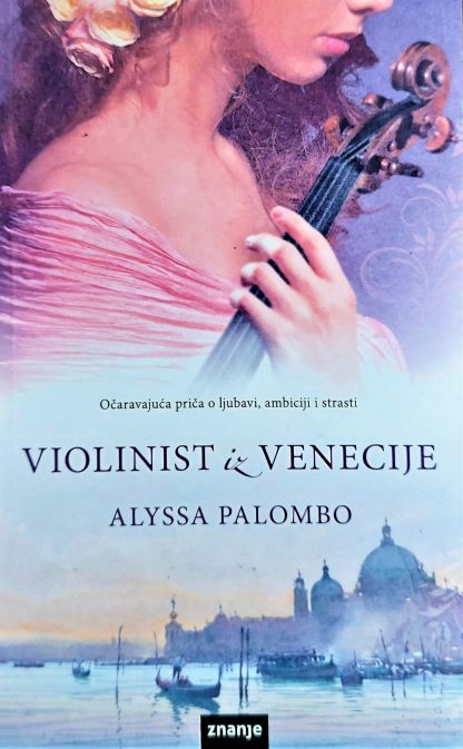 Violinist iz Venecije - Alyssa Palombo