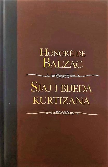 Sjaj i bijeda kurtizana - Honore de Balzac