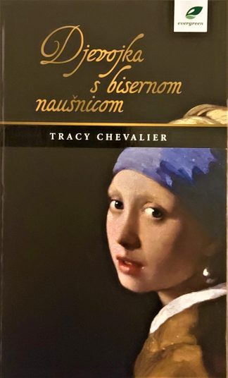 Djevojka s bisernom naušnicom - Tracy Chevalier