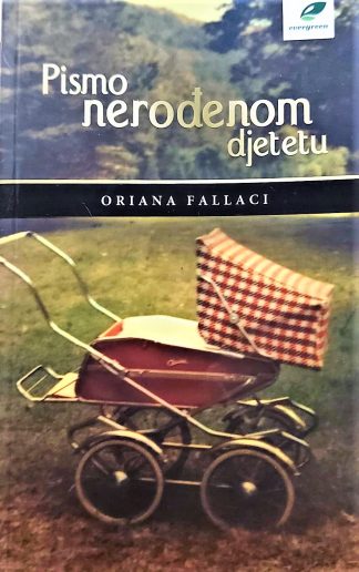 Pismo nerođenu djetetu - Oriana Fallaci