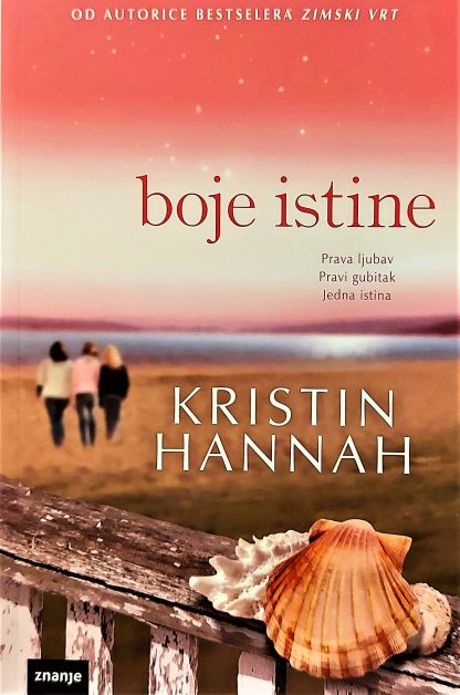 Boje istine - Kristin Hannah