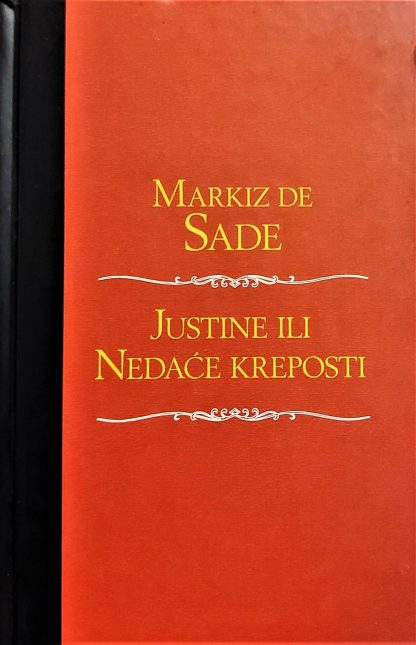 Justine ili nedaće kreposti - Markiz De Sade
