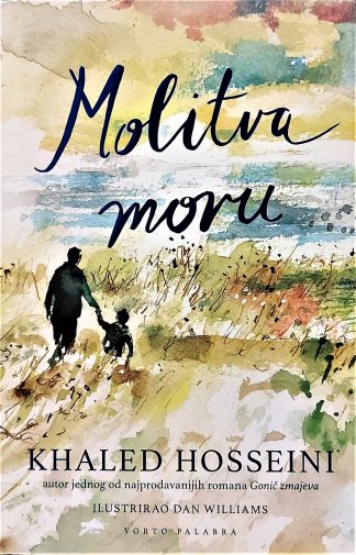 Molitva moru -  Khaled Hosseini