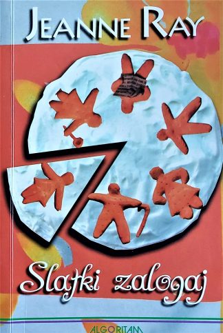 Slatki zalogaj - Jeanne Ray