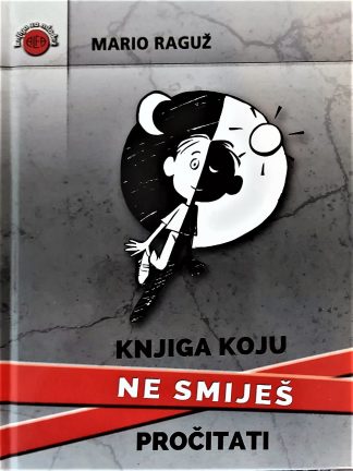 Knjiga koju ne smiješ pročitati - Mario Raguž