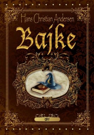 Bajke - Hans Christian Andersen
