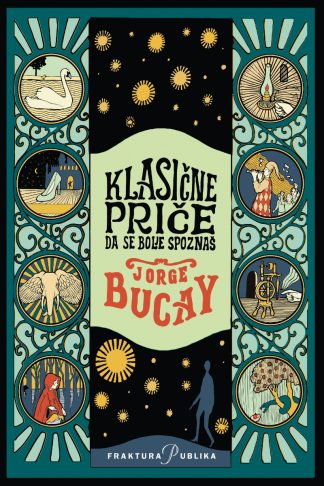 Klasične priče da se bolje spoznaš - Jorge Bucay