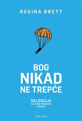 Bog nikad ne trepće - Regina Brett