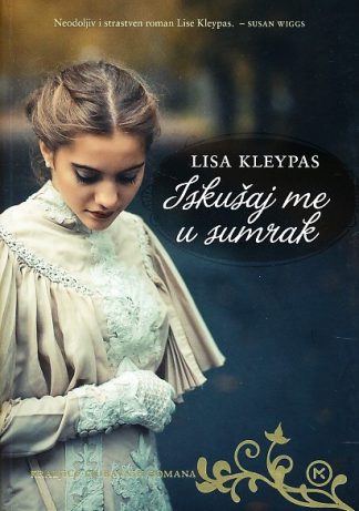 Iskušaj me u sumrak - Lisa Kleypas