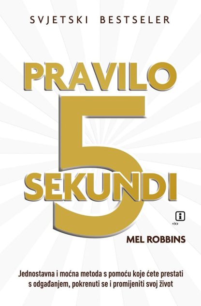 Pravilo 5 sekundi - Mel Robbins