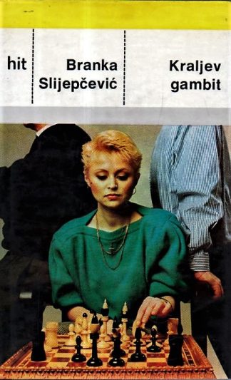 Kraljev gambit - Branka Slijepčević