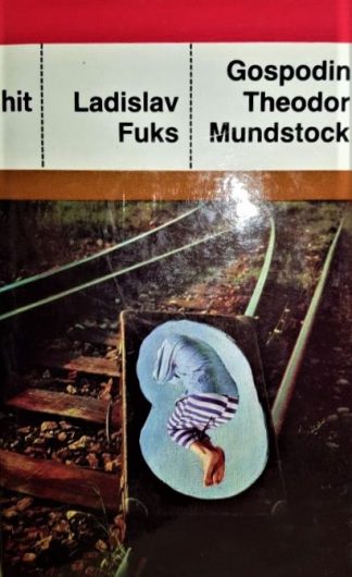 Gospodin Theodor Mundstock - Ladislav Fuks