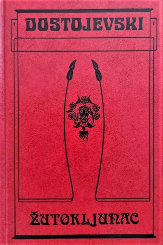 Žutokljunac  - Fjodor Mihajlovič Dostojevski