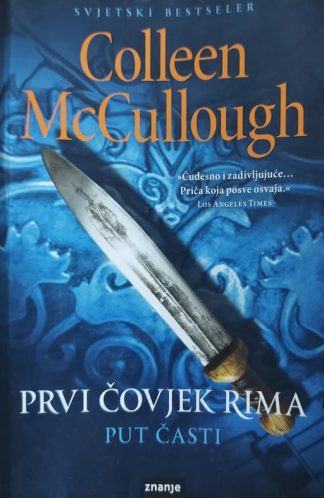 Prvi čovjek Rima – Put časti - Colleen McCullough