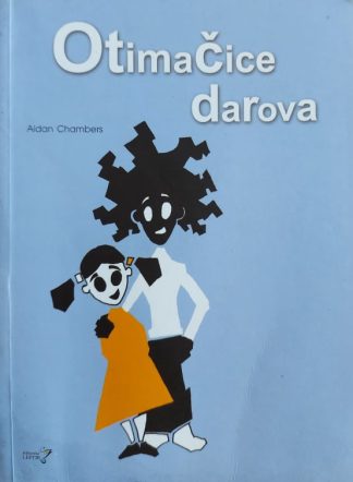 Aidan Chambers - Otimacice darova