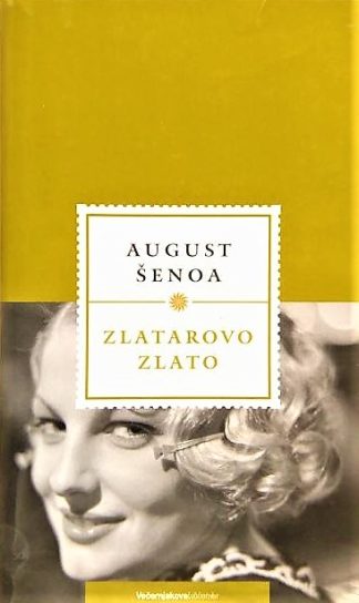 Zlatarovo zlato - August Šenoa
