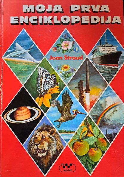 Moja prva enciklopedija - Jean Stroud