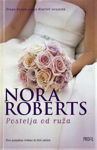 Postelja od ruža - Nora Roberts