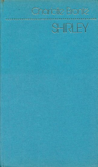 Shirley - Charlotte Bronte