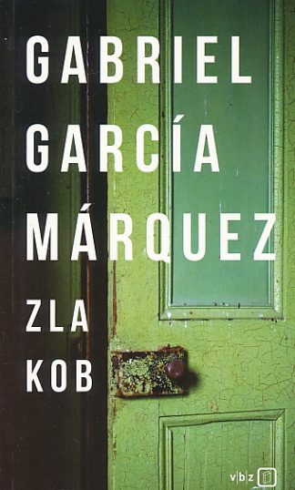 Zla kob - Gabriel Garcia Marquez
