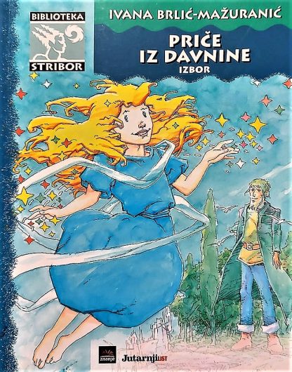 Priče iz davnine - Ivana Brlić Mažuranić