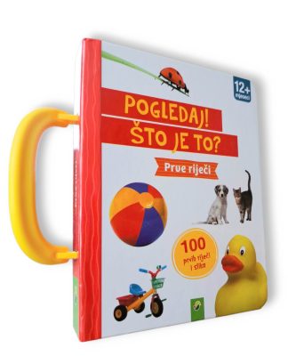 Pogledaj što je to? Prve riječi