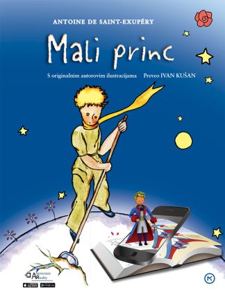 Mali princ - Antoine de Saint-Exupéry  (s originalnim autorovim ilustracijama)
