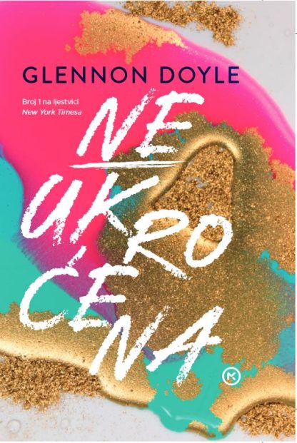 Neukroćena  - Glennon Doyle