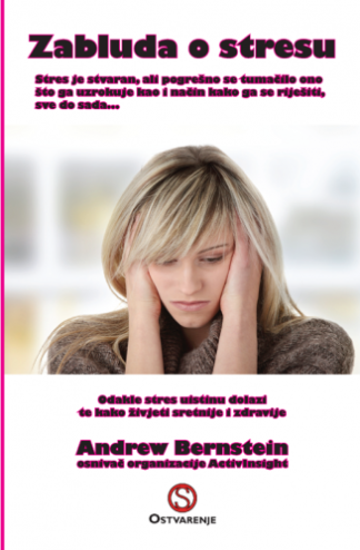 Zabluda o stresu -  Andrew Bernstein
